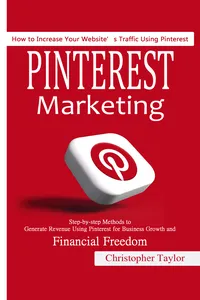 Pinterest Marketing: How to Increase Your Website’s Traffic Using Pinterest_cover