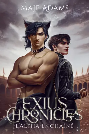 Exius Chronicles - L'Alpha Enchaîné
