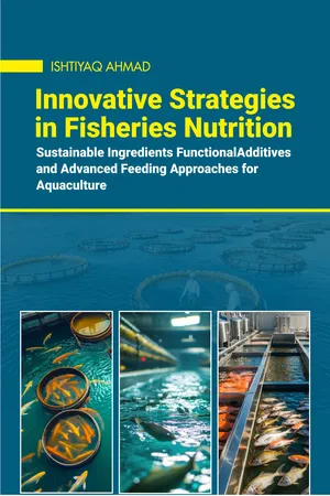 Innovative Strategies in Fisheries Nutrition