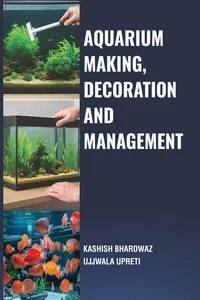 Aquarium Making, Decoration and Management
