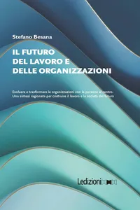 Il Futuro del Lavoro e delle Organizzazioni