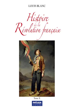 Histoire de la Révolution française - tome X