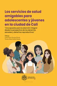 Los servicios de salud amigables para adolescentes y jóvenes en la ciudad de Cali