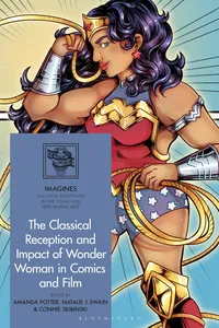 The Classical Reception and Impact of Wonder Woman in Comics and Film_cover