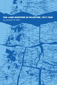 The Land Question in Palestine, 1917-1939_cover
