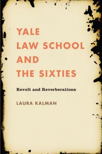 Yale Law School and the Sixties_cover