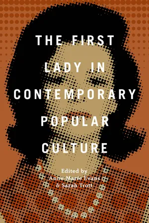The First Lady in Contemporary Popular Culture