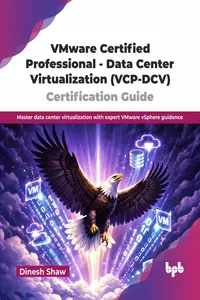VMware Certified Professional - Data Center Virtualization Certification Guide