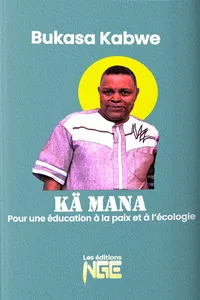 KÄ MANA, Pour une éducation à la paix et à l’écologie_cover