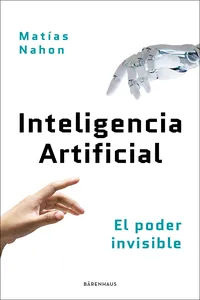 Inteligencia Artificial: el poder invisible_cover