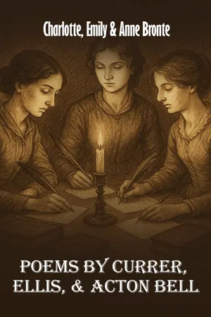 Poems by Currer, Ellis, and Acton Bell
