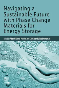 Navigating a Sustainable Future with Phase Change Materials for Energy Storage
