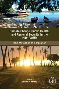 Climate Change, Public Health, and Regional Security in the Indo-Pacific_cover