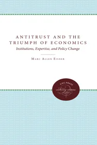 Antitrust and the Triumph of Economics_cover