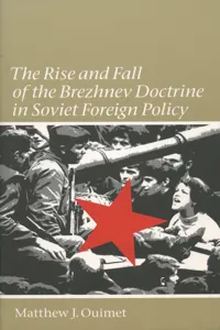 The Rise and Fall of the Brezhnev Doctrine in Soviet Foreign Policy_cover