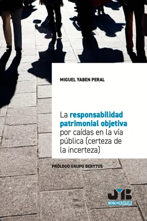La responsabilidad patrimonial objetiva por caídas en la vía pública (certeza de la incerteza)