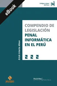 Compendio de legislación penal informática en el Perú_cover