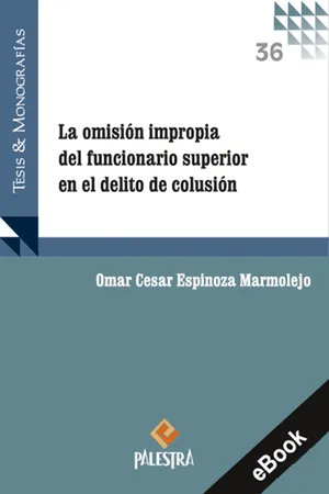 La omisión impropia del funcionario superior en el delito de colusión