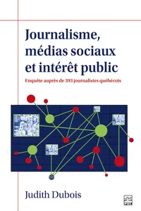 Journalisme, médias sociaux et intérêt public