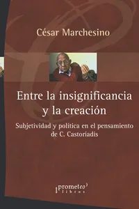 Entre la insignificancia y la creación