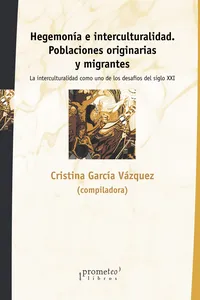 Hegemonía e interculturalidad poblaciones originarias y migrantes_cover
