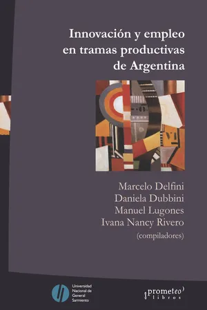 Innovación y empleo en tramas productivas de la Argentina
