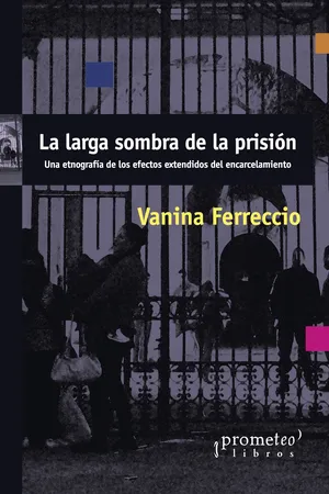 La larga sombra de la prisión
