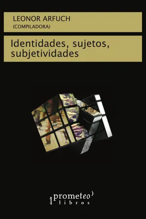 Identidades, sujetos y subjetividades