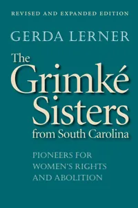 The Grimké Sisters from South Carolina_cover