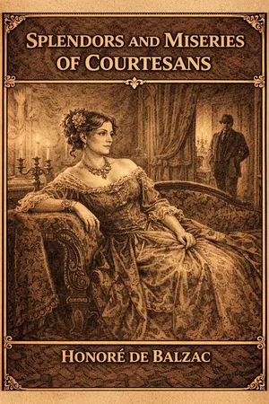 Splendors and Miseries of Courtesans