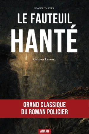 LE Fauteuil hanté