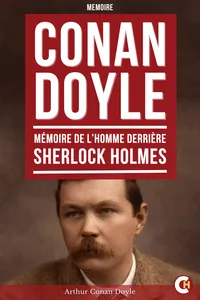 Conan Doyle, Mémoire de l’Homme derrière Sherlock Holmes_cover