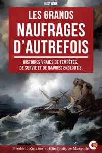 Les Grands Naufrages d’Autrefois