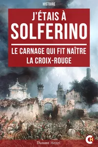 J’étais à Solferino