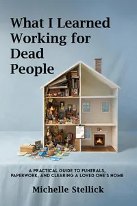 What I Learned Working for Dead People_cover
