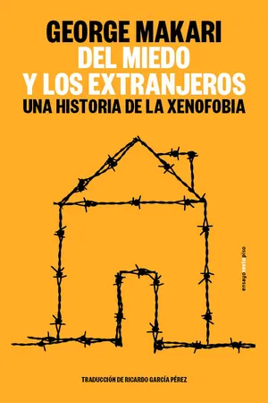 Del miedo y los extranjeros