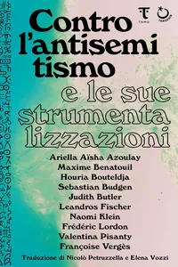 Contro l'antisemitismo e le sue strumentalizzazioni