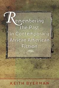 Remembering the Past in Contemporary African American Fiction_cover