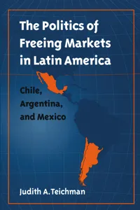 The Politics of Freeing Markets in Latin America_cover
