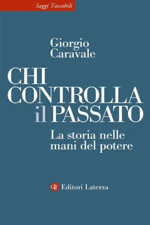 Chi controlla il passato