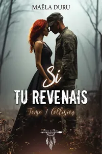 Si tu revenais - Tome 1 : Collision_cover