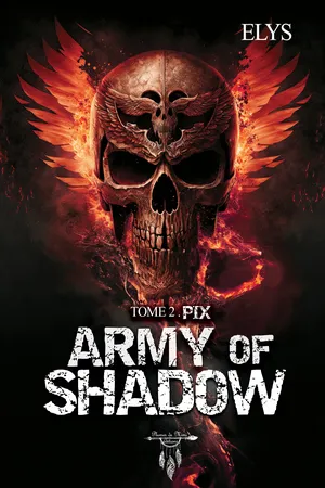 Army of shadow - Tome 2 : Pix