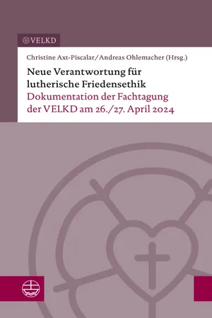 Neue Verantwortung für lutherische Friedensethik
