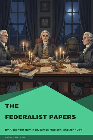 The Federalist Papers