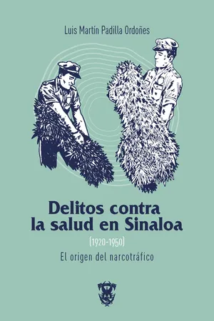 Delitos contra la salud en Sinaloa (1920-1950)