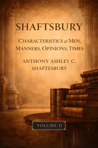 Shaftesbury: Characteristics of Men, Manners, Opinions, Times Vol. I_cover
