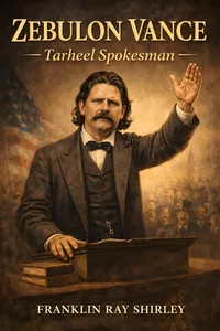 Zebulon Vance, Tarheel spokesman_cover