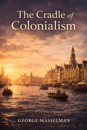 The Cradle of Colonialism
