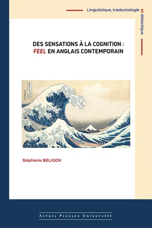 Des sensations à la cognition : Feel en anglais contemporain