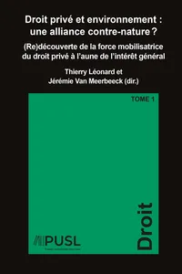 Droit privé et environnement : une alliance contre-nature ? Tome 1_cover